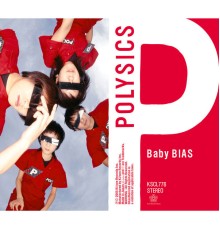 Polysics - Baby BIAS