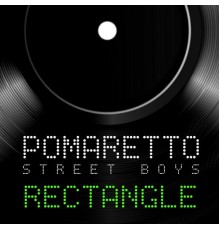 Pomaretto Street Boys - Rectangle