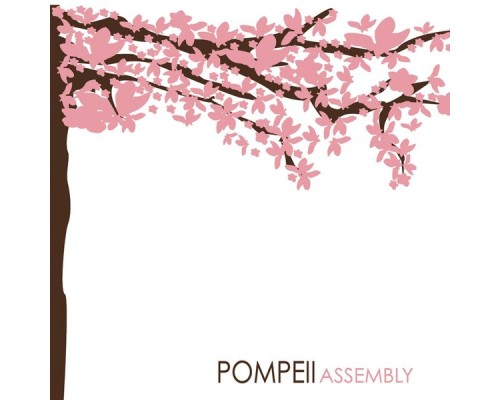 Pompeii - Assembly