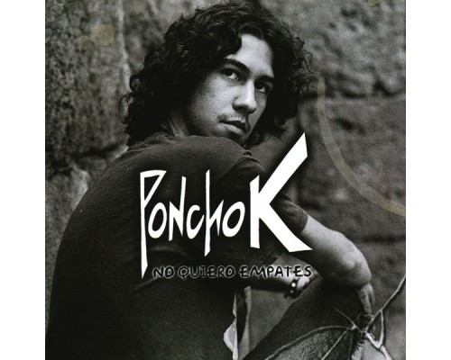 Poncho K - No Quiero Empates