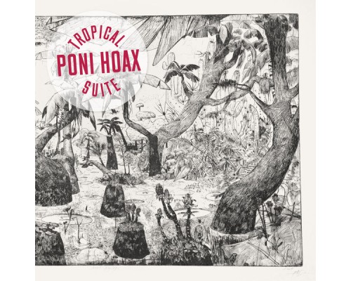 Poni Hoax - Tropical Suite