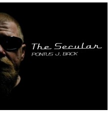 Pontus J Back - The Secular