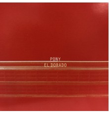 Pony - El Dorado