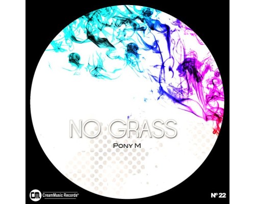 Pony M - No Grass