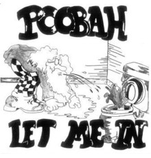 Poobah - Let Me In