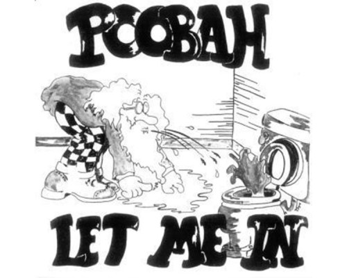 Poobah - Let Me In Poobah - Let Me In