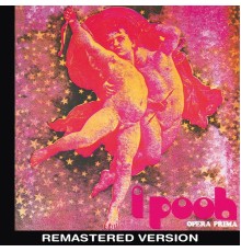 Pooh - Opera Prima  (Remastered Version)