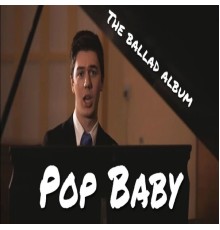 Pop Baby - The Ballad Album