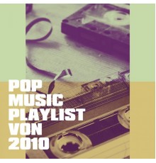 Pop Hits, Charts Hits 2014, Billboard Top 100 Hits - Pop Music Playlist Von 2010