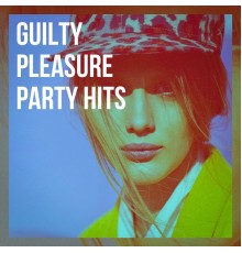 Pop Hits, Top Hits Group, Cover All Stars - Guilty Pleasure Party Hits