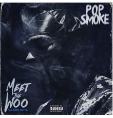 Pop Smoke - Meet The Woo