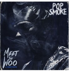 Pop Smoke - Meet The Woo