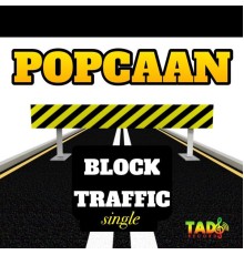 Popcaan - Block Traffic