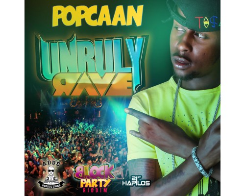 Popcaan - Unruly Rave