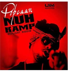 Popcaan & Anju Blaxx - Nuh Ramp