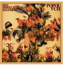 Popol Vuh - Das Hohelied Salomos