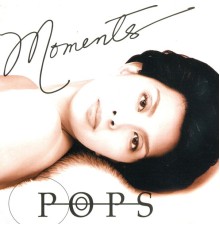 Pops Fernandez - Moments