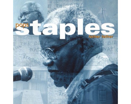 Pops Staples - Father Father