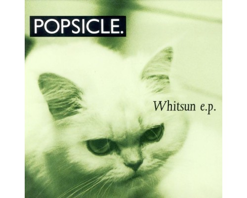 Popsicle - Whitsun EP