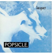 Popsicle - Lacquer