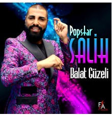 Popstar Salih - Balat Güzeli