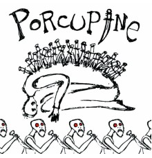 Porcupine - Porcupine