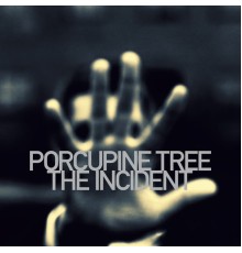 Porcupine Tree - The Incident