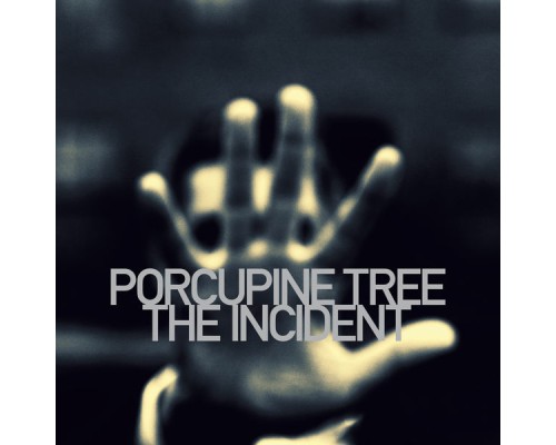 Porcupine Tree - The Incident