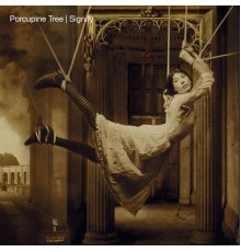 Porcupine Tree - Signify (Remaster)