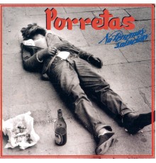 Porretas - No Tenemos Solucion