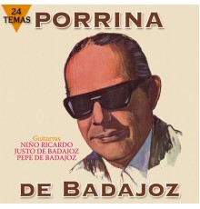 Porrina De Badajoz - 24 Temas