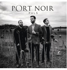 Port Noir - Puls