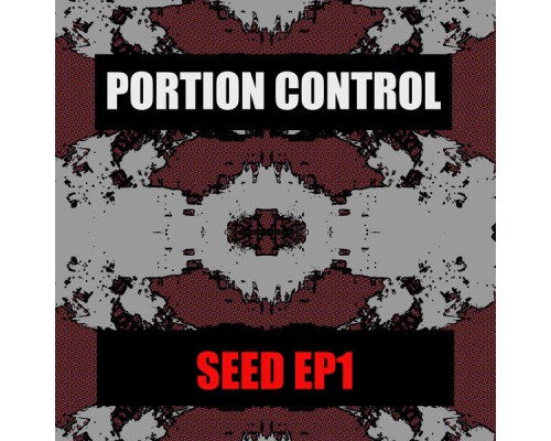 Portion Control - Seed Ep1