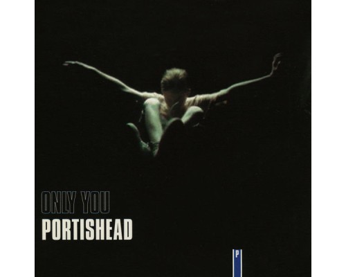 Portishead - Only You