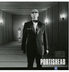 Portishead - Over