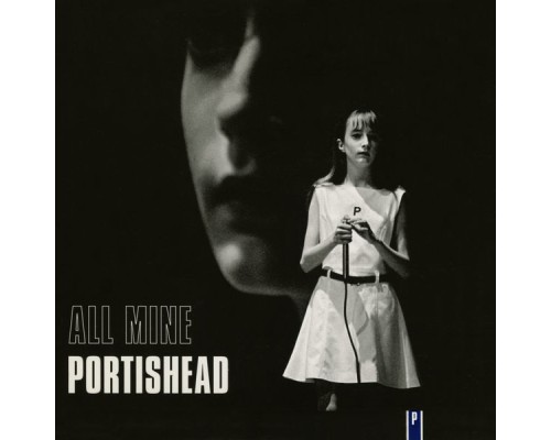 Portishead - All Mine