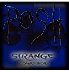 Posh - Strange Compositionz