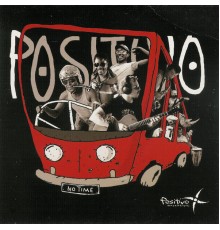 Positivo - No Time