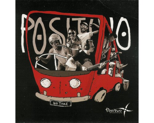 Positivo - No Time