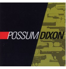 Possum Dixon - Possum Dixon