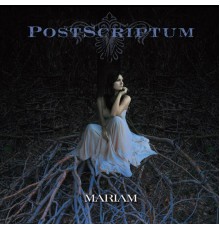 PostScriptum - Mariam