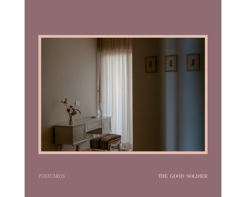 Postcards - The Good Soldier