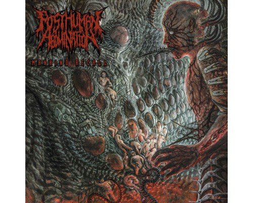 Posthuman Abomination - Mankind Recall