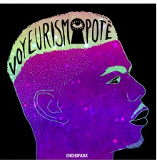 Poté - Voyeurism