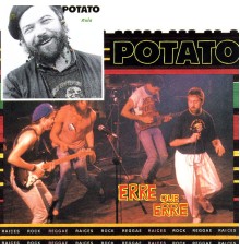 Potato - Erre Que Erre + Rula