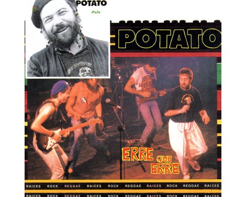 Potato - Erre Que Erre + Rula