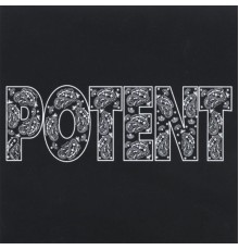 Potent - Potent