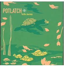 Potlatch - Turtle Journey