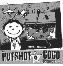 Potshot - A-Go Go