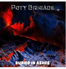 Poty Brigade - Buried in Ashes